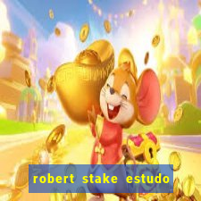 robert stake estudo de caso